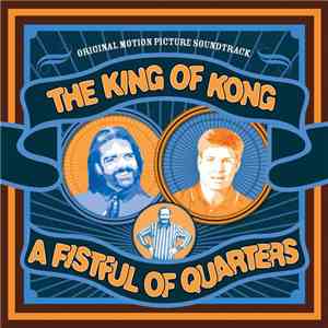 Various - The King Of Kong: A Fistful Of Quarters