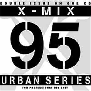 Various - X-Mix Urban Series 95