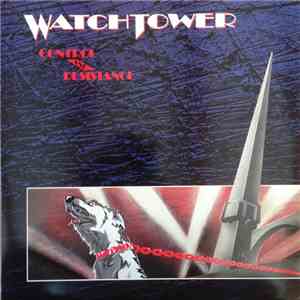 Watchtower - Control And Resistance