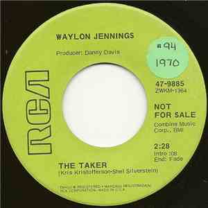 Waylon Jennings - The Taker / Shadow Of The Gallows