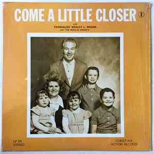 Wesley L. Moore And The Musical Moores - Come A Little Closer