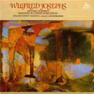 Wilfred Josephs - Adelaide Symphony Orchestra, David Measham - Pastoral Sym ...