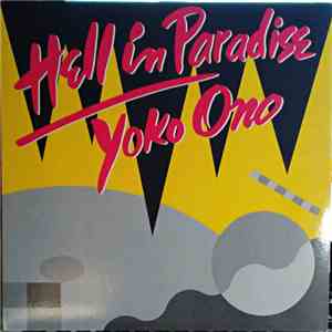 Yoko Ono - Hell In Paradise