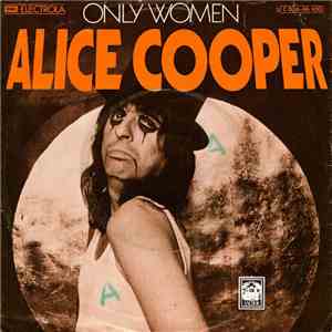 Alice Cooper - Only Women