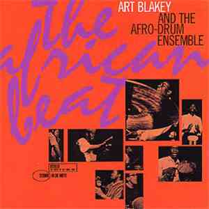 Art Blakey & The Afro-Drum Ensemble - The African Beat