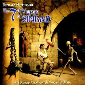 Bernard Herrmann, John Debney - Royal Scottish National Orchestra - The 7th Voyage Of Sinbad