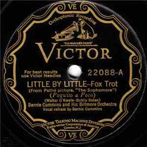 Bernie Cummins And His Biltmore Orchestra - Little By Little / Every Day Aw ...