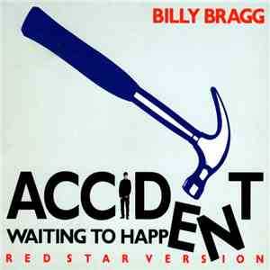 Billy Bragg - Accident Waiting To Happen (Red Star Version)