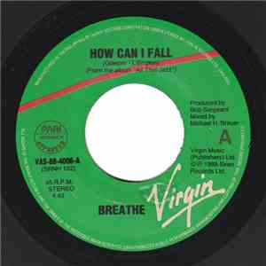 Breathe - How Can I Fall / Hands To Heaven