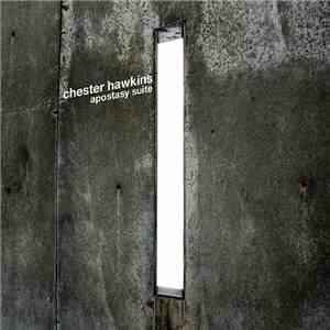 Chester Hawkins - Apostasy Suite