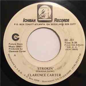 Clarence Carter - Strokin' / Love Me With Feeling