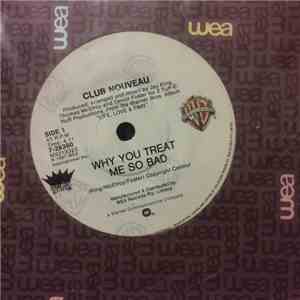 Club Nouveau - Why You Treat Me So Bad