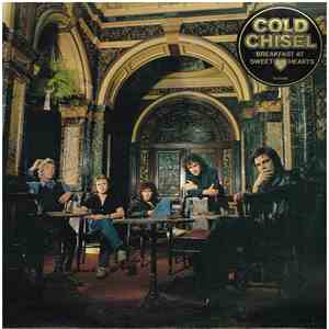 Cold Chisel - Breakfast At Sweethearts
