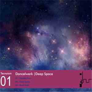 Dancelwerk - Deep Space
