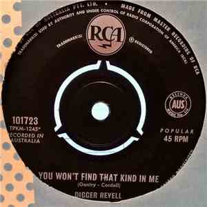 Digger Revell - You Won't Find That Kind In Me