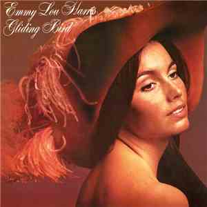 Emmy Lou Harris - Gliding Bird