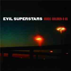 Evil Superstars - Boogie-Children-R-Us