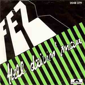 FEZ  - Hell Drivin' Man