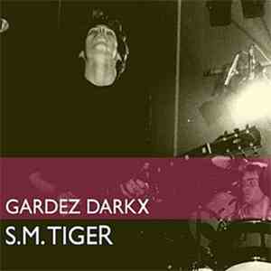 Gardez Darkx - S.M. Tiger