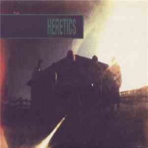Heretics  - Gotta Go