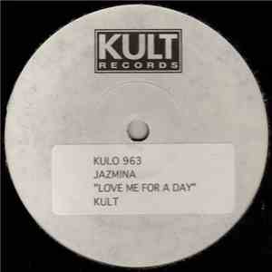 Jazmina - Love Me For A Day