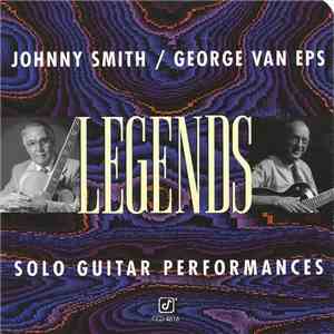 Johnny Smith / George Van Eps - Legends: Solo Guitar Performances