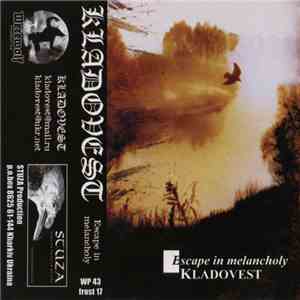 Kladovest - Escape In Melancholy