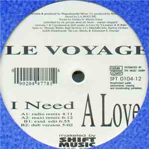 Le Voyage  - I Need A Love