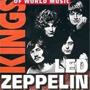 Led Zeppelin - Kings Of World Music