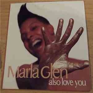 Marla Glen - Also Love You