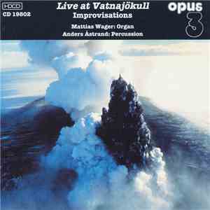 Mattias Wager, Anders Åstrand - Live At Vatnajökull