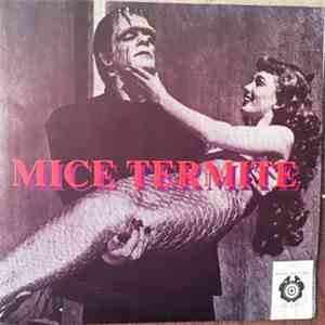 Mice Termite - Mother's Little Leper