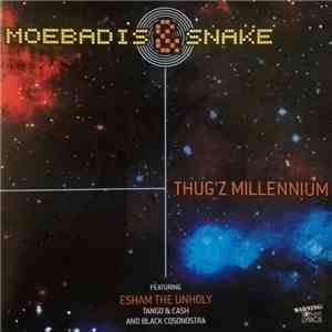 Moebadis & Snake - Thug'z Millennium
