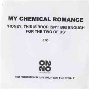 My Chemical Romance - Honey, This Mirror Isn't Big Enough For The Two Of Us