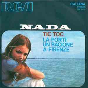 Nada  - Tic Toc / La Porti Un Bacione A Firenze