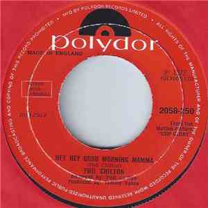 Phil Chilton  - Hey Hey Good Morning Mamma