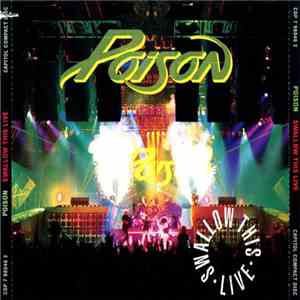 Poison  - Swallow This Live