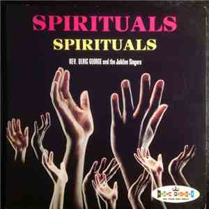 Rev. Ulric George, The Jubilee Singers - Spirituals