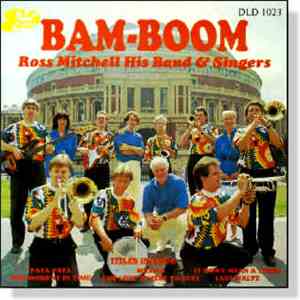 Ross Mitchell His Band & Singers - Bam-Boom