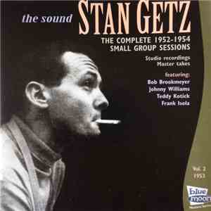 Stan Getz - The Complete 1946-1954 Small Group Sessions Vol. 2 1953