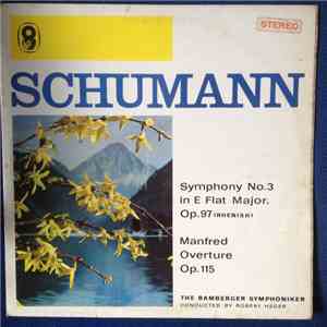 The Bamerger Symphoniker - Schumann. Symphony No. 3 In E Flat Major, Op. 97 ...