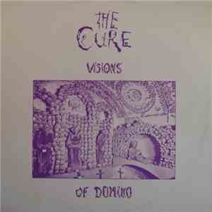 The Cure - Visions Of Domino