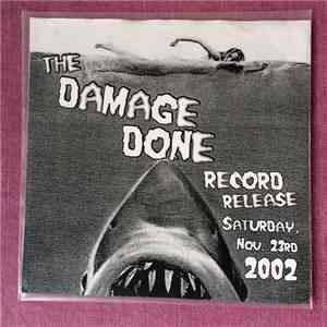The Damage Done  - Never Wash Away