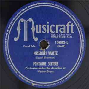 The Fontane Sisters - Missouri Waltz / Linger In My Arms A Little Longer