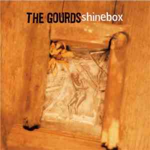 The Gourds - Shinebox