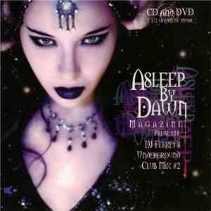 Various - Asleep By Dawn Magazine Presents: DJ Ferret's Underground Club Mi ...