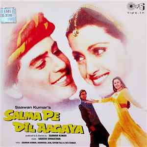 Aadesh Shrivastava, Saawan Kumar Tak, Ravindra Jain, Shyam Raj, Dev Kohli - Salma Pe Dil Aa Gaya