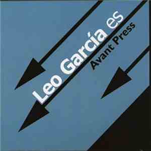 Avant Press - Leo Garcia Es Avant Press