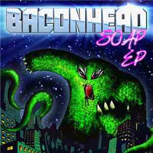 Baconhead - Soap EP