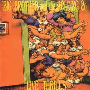 Big Brother & The Holding Company - Live Thrills